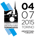 Obbiettivo Architettura Torino 2015. Scopri, fotografa, vinci