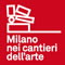 Milano nei cantieri dell'arte