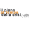 Il Piano al Tempo della Crisi