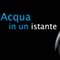 Acqua in un istante