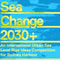 Sea Change 2030+