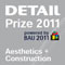 DETAIL Prize 2011 "aesthetics and construction"