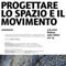 Progettare lo spazio e il movimento