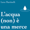 Acqua è vita. Un bene prezioso da salvaguardare