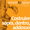 Costruire sopra, dentro, addosso