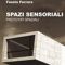 Spazi sensoriali e prototipi spaziali