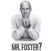 Quanto pesa il suo edificio, Mr.Foster?