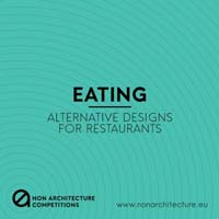 Eating. Alternative designs for restaurants. Idee inedite per il mondo della ristorazione