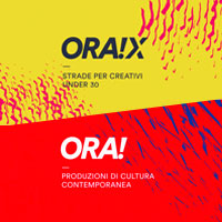 Lanciati i bandi ORA! e ORA!X per dare un nuovo impulso alla produzione di arte e cultura