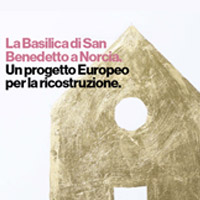 La Basilica di San Benedetto a Norcia. Un progetto europeo per la ricostruzione