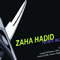Zaha Hadid Recent Works