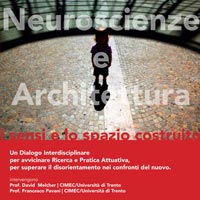 Neuroscienze e Architettura. I sensi e lo Spazio Costruito. L'influenza dell'ambiente sul nostro sistema percettivo
