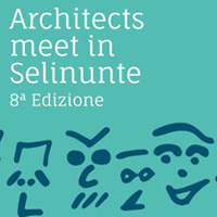 Architects meet in Selinunte. Play With Identities - tutto è storia, tutto è contemporaneo