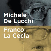 Architettura: Pro e Contro. Michele De Lucchi e Franco La Cecla a confronto
