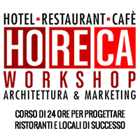 HoReCa Workshop - Architettura & Marketing. Progettare ristoranti e spazi food retail di successo