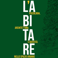 L'abitare: psicologia, architettura e identità nello spazio urbano