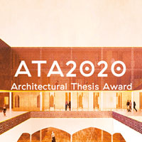 ATA | Architectural Thesis Award 2020: Archistart premia le migliori tesi di laurea internazionali