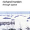 Richard Horden Through space