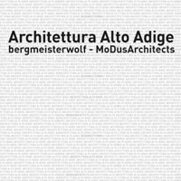 Architettura Alto Adige. Bergmeisterwolf e MoDus Architects in mostra a Napoli