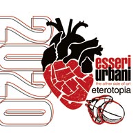 Esseri Urbani 2020. 10 progetti artistici sull'eterotopia per il centro storico di Locorotondo (BA)