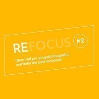 Refocus #2, continua la selezione di progetti fotografici nell'Italia del periodo post-lockdown