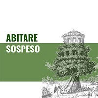 Abitare sospeso. Lo spazio domestico tra alberi e nuvole