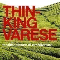 Thinking Varese. Incontro con l'architetto e paesaggista Luigi Latini