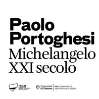 Michelangelo XXI secolo. Lectio magistralis di Paolo Portoghesi