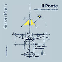 Ponte San Giorgio, Renzo Piano: «Il più bel cantiere della mia vita»