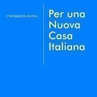 «Per una nuova casa italiana» contributi per l'omonimo convegno