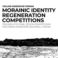 Colline Moreniche Verona, due concorsi per rigenerare l'identità dei territori di quattro comuni