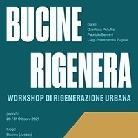 Bucine Rigenera, workshop di rigenerazione nel cuore della Toscana