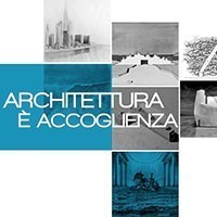 Architettura è accoglienza, la risposta solidale all'emergenza interpretata da 25 progettisti
