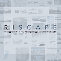 Master RISCAPE. Il progetto di paesaggio nei territori vulnerabili