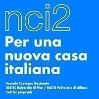 Per una nuova casa italiana. Cercasi contributi per il convegno nazionale