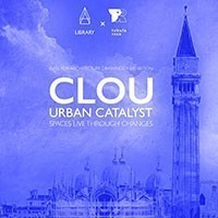 CLOU Urban Catalyst | Cosa modifica la percezione o fruizione dello spazio urbano della città?