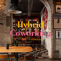 Hybrid Coworking. Bar e ristoranti da ridisegnare per ospitare spazi di lavoro per i nomadi digitali
