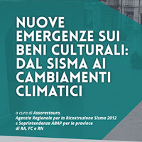 Restauro e ricostruzione nei luoghi colpiti da eventi sismici e alluvionali: nuove analisi e interventi propedeutici al recupero