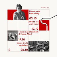 4 appuntamenti con la Fondazione Franco Albini. Il primo è dedicato a Franca Helg