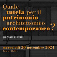 La tutela dell'architettura contemporanea