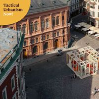 Tactical Urbanism Now! Edizione 2025 · Idee di urbanismo tattico per dare forma a nuovi spazi pubblici e inclusivi