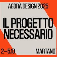 Agorà Design 2025: Martano è pronta ad accogliere quattro giorni di talk, lectio magistralis, workshop e una mostra