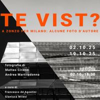 TE VIST?  A zonzo per Milano, 10 anni di architettura in bianco e nero