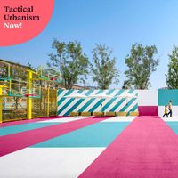 Tactical Urbanism Now! edizione 2026. La rivoluzione dello spazio pubblico inizia dall'urbanismo tattico