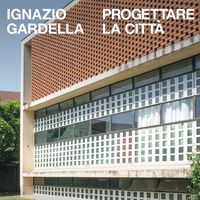 I progetti "per la città" di Ignazio Gardella in mostra ad Alessandria