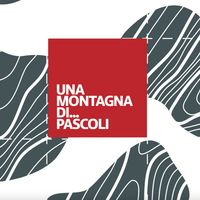 Una montagna... di pascoli. Lente sulla fragilit&agrave; e la bellezza del patrimonio alpino