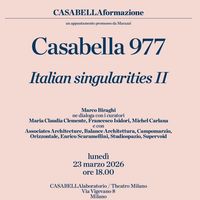 Casabella presenta "Italian Singularities II". 7 studi italiani a confronto sull'architettura contemporanea