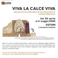 Viva la Calce Viva. Costruire una calcara tradizionale nella Valle d'Itria