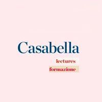 La primavera e l'estate itinerante di Casabella: 8 appuntamenti, 4 citt&agrave;, oltre 30 architetti a confronto