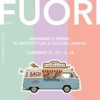 Fuori città - Seminario e premio di architettura e cultura urbana di Camerino · 36esima edizione